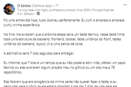 Candidato disse que foi chamado de arrogante por recusar teste de 7 dias durante processo seletivo — Foto: Reprodução/LinkedIn